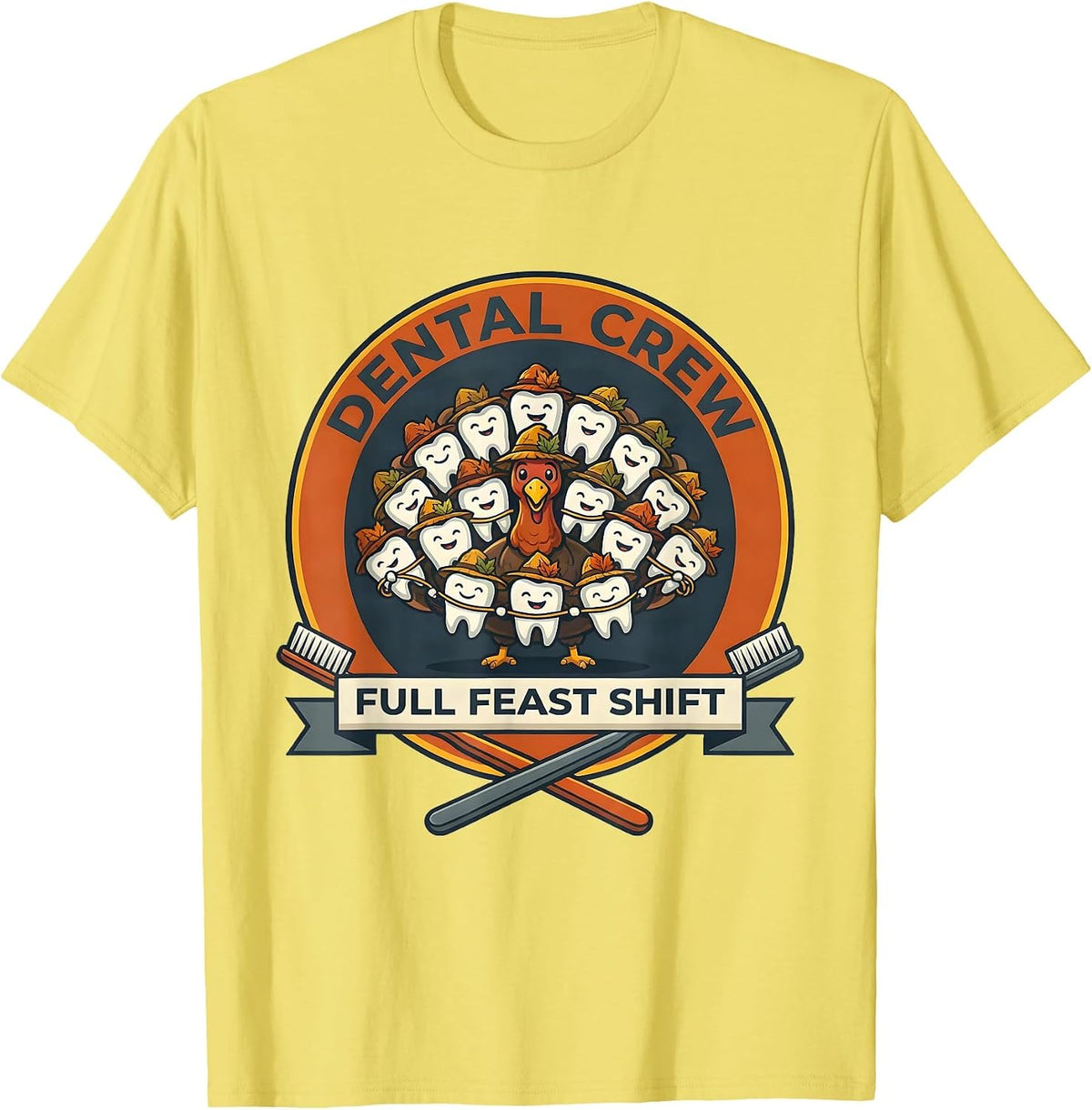 Men's Dental Crew Full Feast Shift Funny Dental Team Holiday Crew T-Shirt - Lemon Yellow