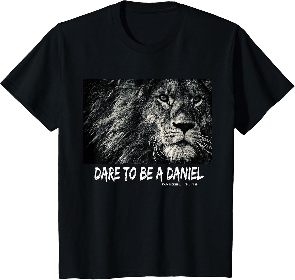 Dare to be a Daniel Bible Verse Bold Faith T-Shirt - Black