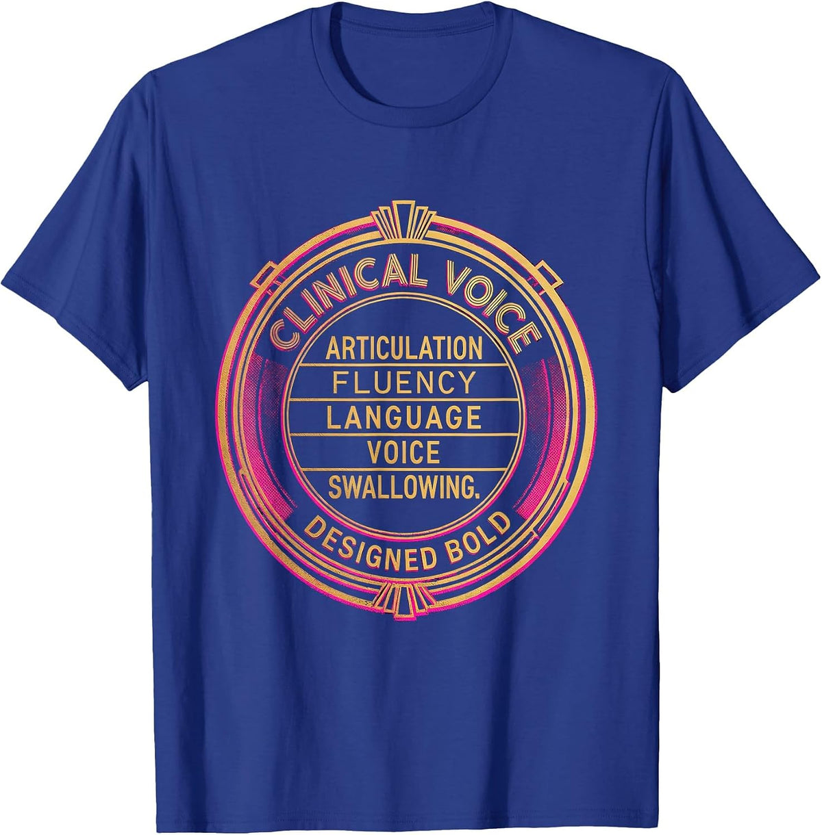 Clinical Voice Designed Bold Retro SLP Speech Therapist T-Shirt - Royal Blue