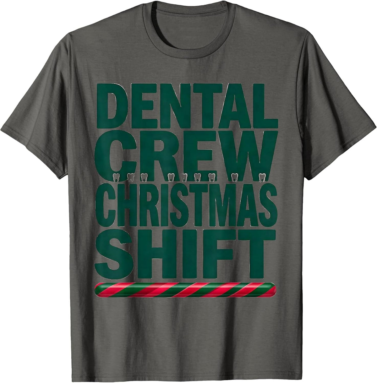 Dental Crew Christmas Shift Funny Dental Office Team Holiday T-Shirt - Asphalt Grey