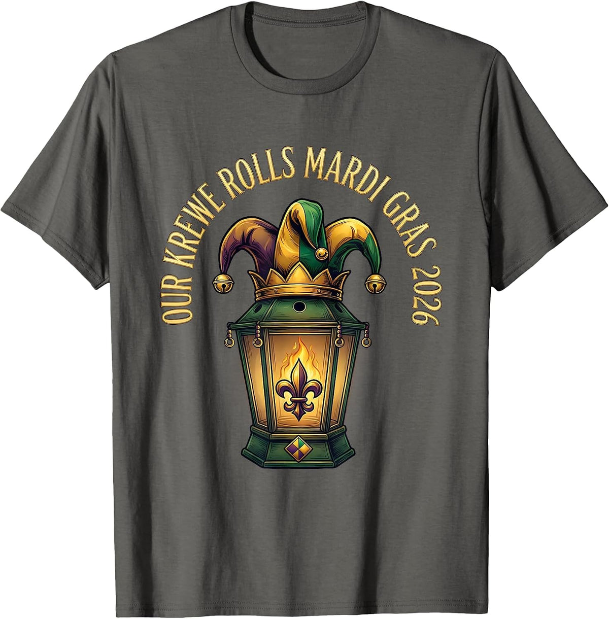 Men's Our Krewe Rolls Mardi Gras 2026 Festive Carnival Party T-Shirt - Asphalt Grey