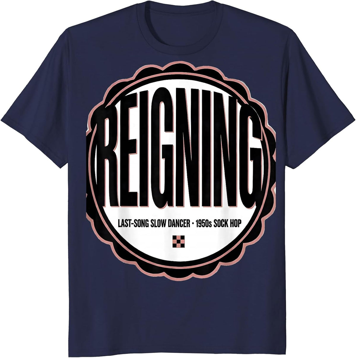 Men's Reigning Last-Song Slow Dancer, 1950s Sock Hop Retro T-Shirt - Navy Blue