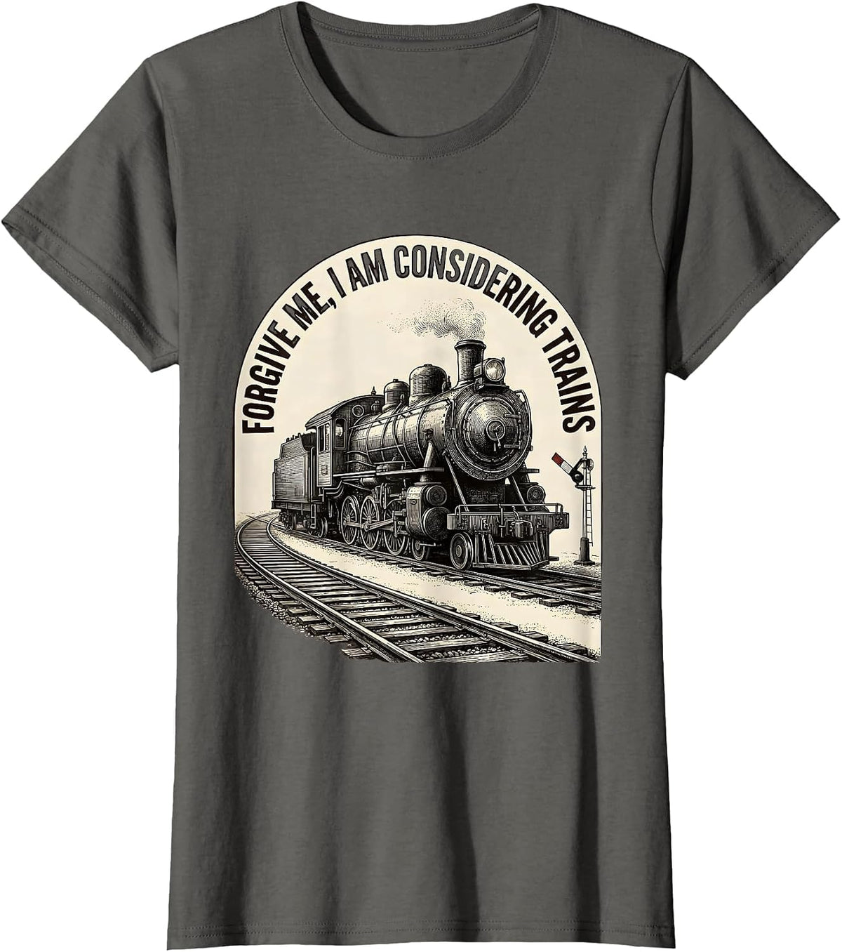 Women's Forgive Me, I Am Considering Trains Vintage Train Enthusiast T-Shirt - Asphalt Grey