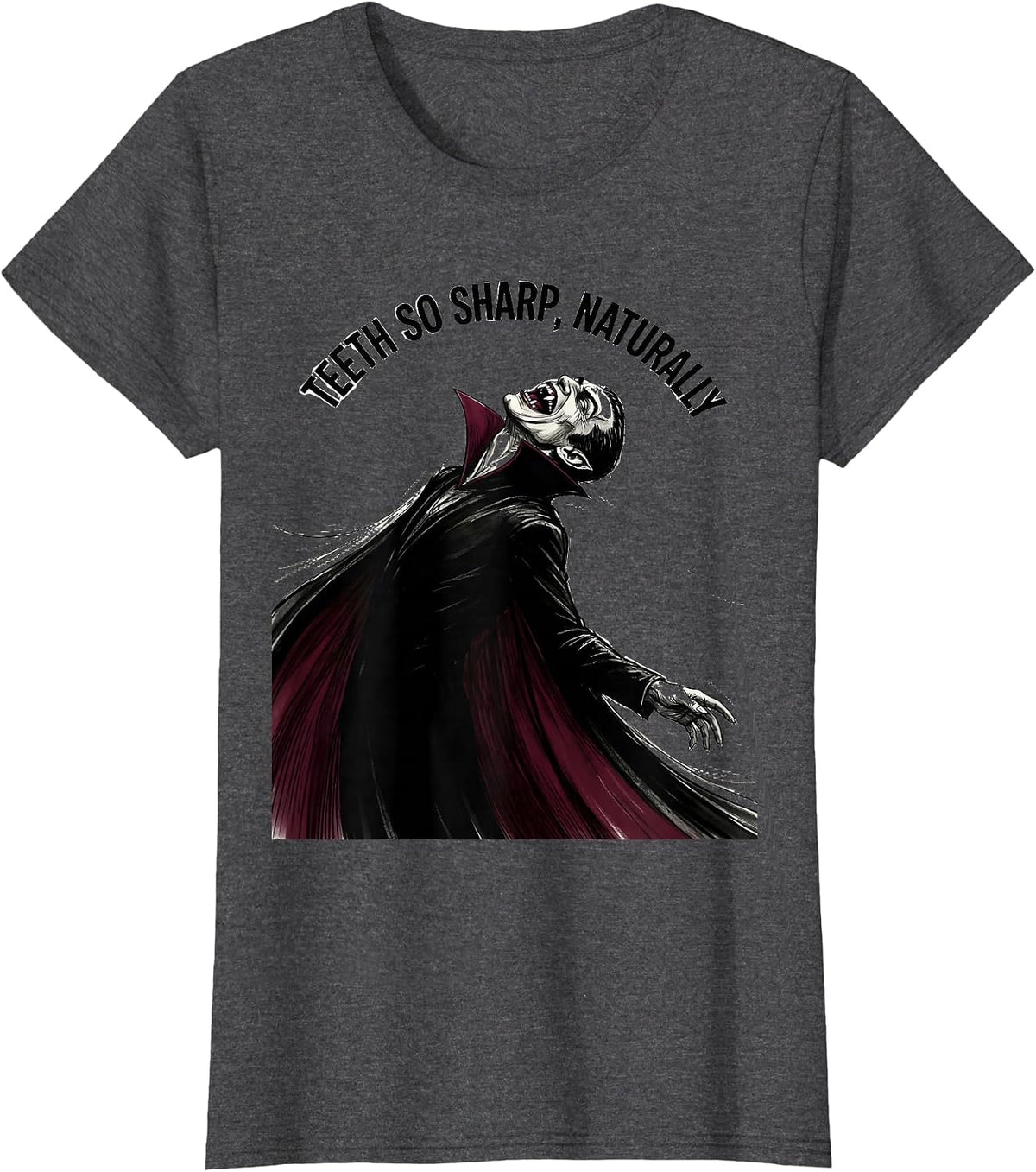 Women's Teeth So Sharp Naturally Dental Halloween Design T-Shirt - Dark Heather Grey