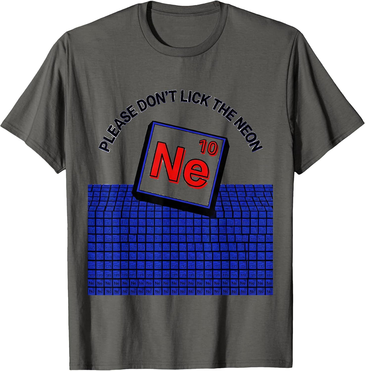 Men's Please Don't Lick The Neon Funny Periodic Table Science T-Shirt - Asphalt Grey