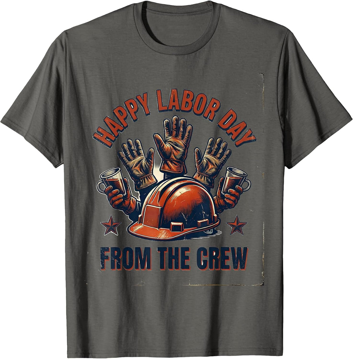 Happy Labor Day From The Crew Vintage Union Worker Pride T-Shirt - Asphalt Grey