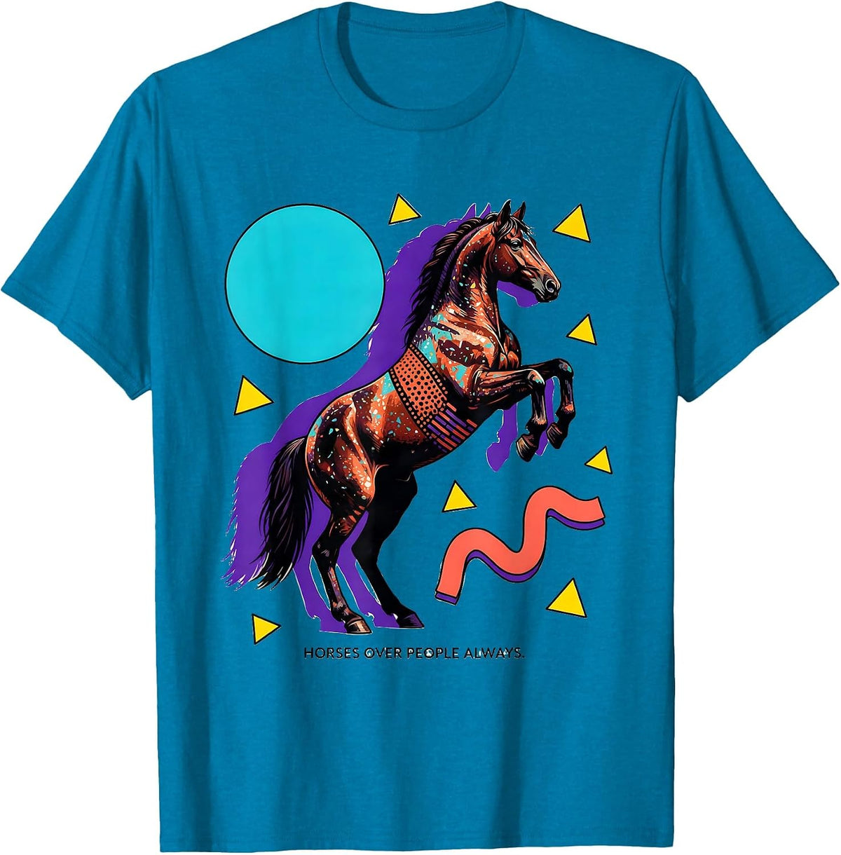 Horses Over People Always Equestrian Design T-Shirt - Sapphire Blue