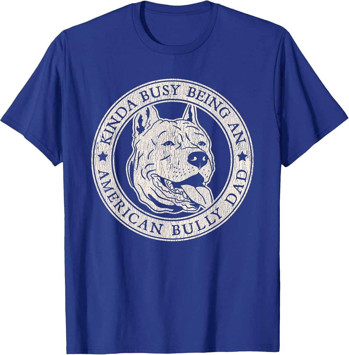 American Bully Dad | Dog Owner American Bully T-Shirt - Royal Blue