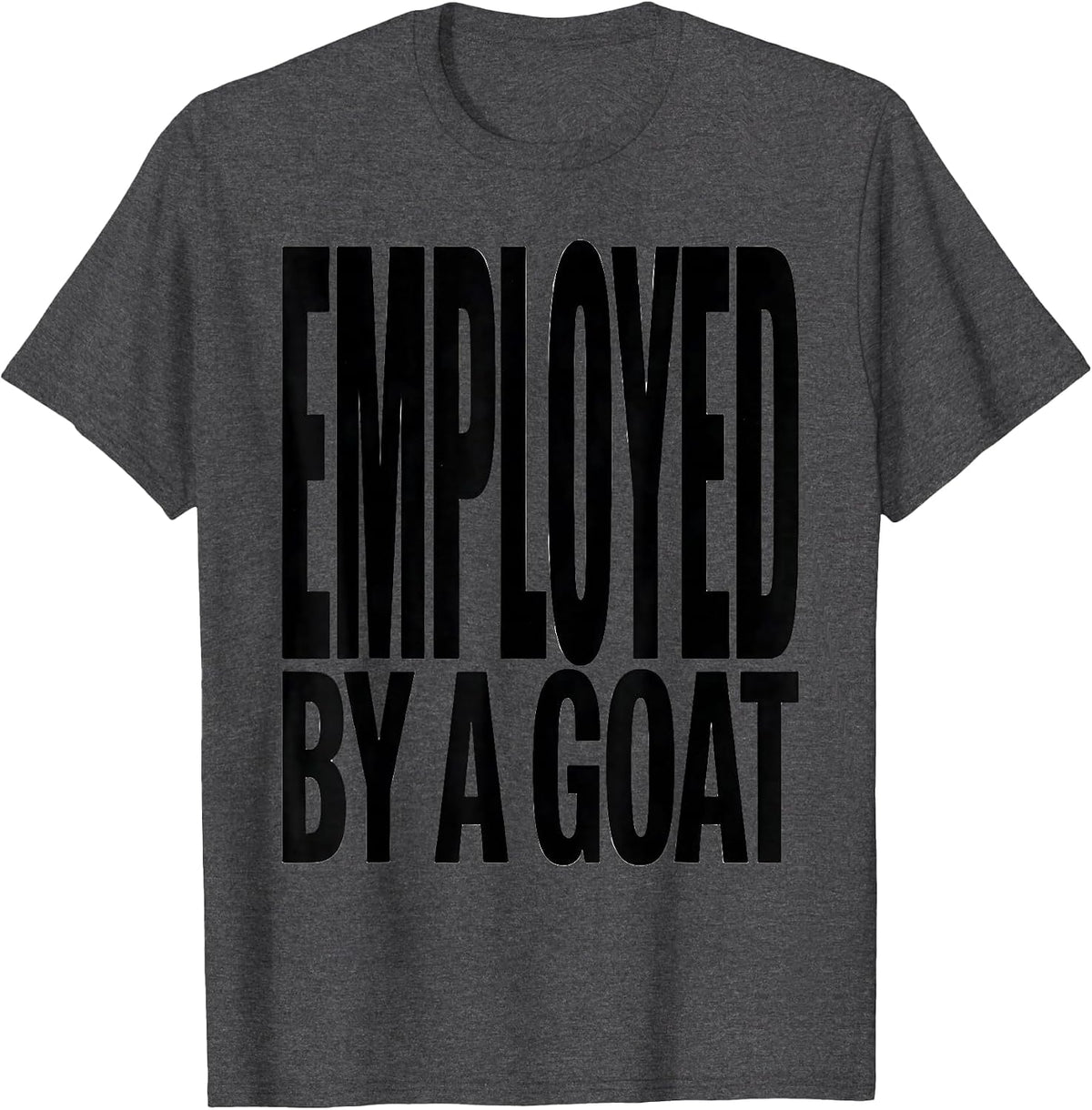 Employed By A Goat Minimalist Goat Lover Badge Patch Icon T-Shirt - Dark Heather Grey