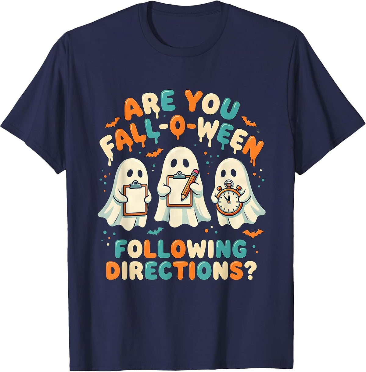 Men's Are You Fall-O-Ween Following Directions Teacher T-Shirt - Navy Blue