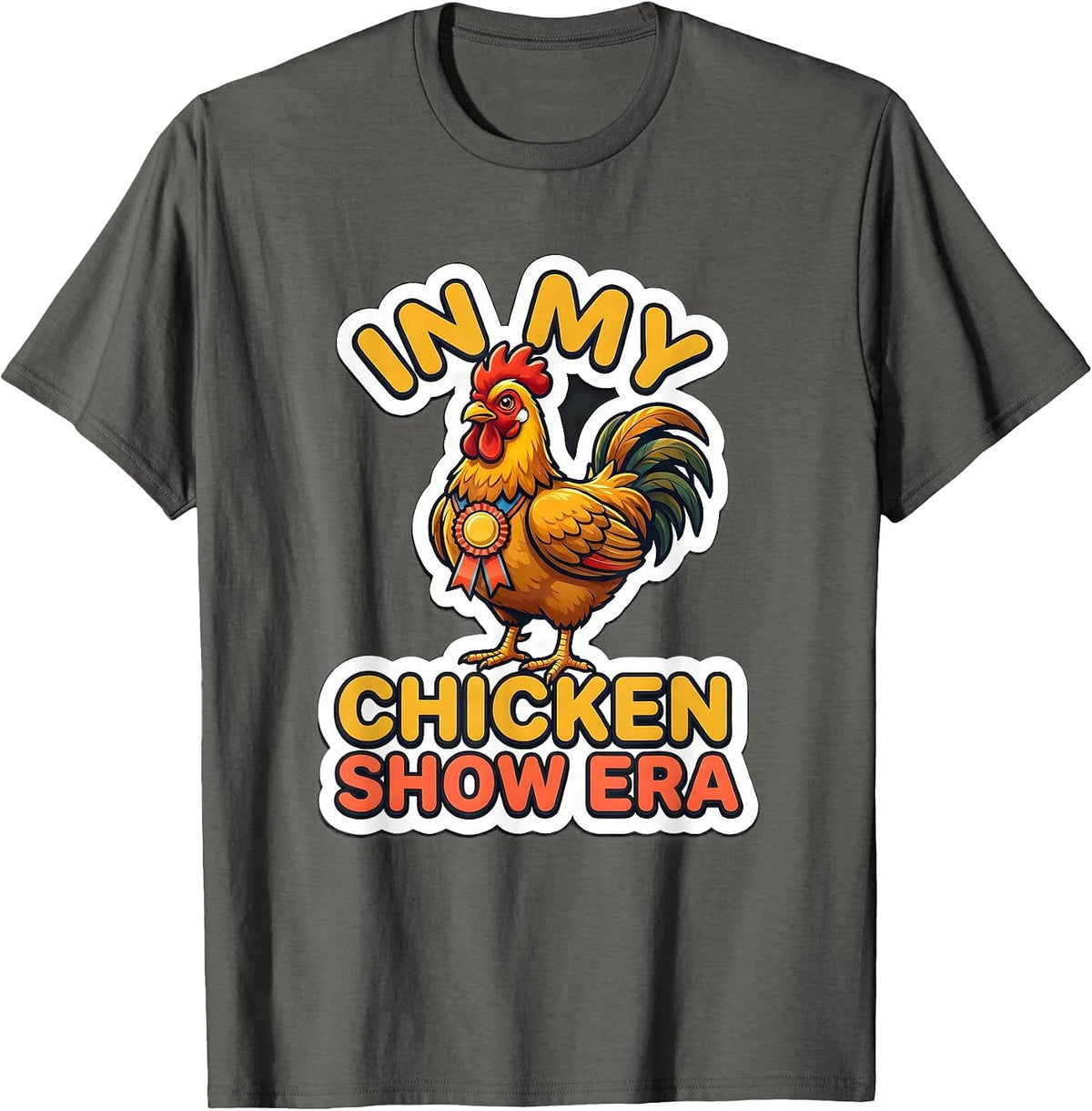 Men's In My Chicken Show Era Funny 4-H Mom Novelty T-Shirt - Asphalt Grey