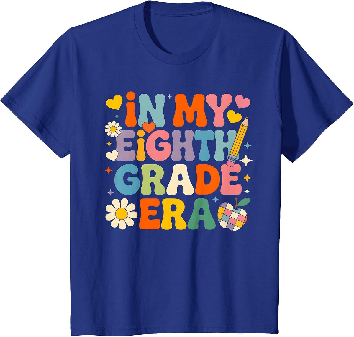 in My Eighth Grade Era Girl Back to School 8th Grade Teacher T-Shirt - Royal Blue