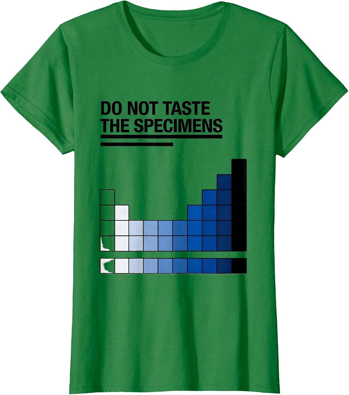 Do Not Taste The Specimens Funny Periodic Table Science T-Shirt - Kelly Green