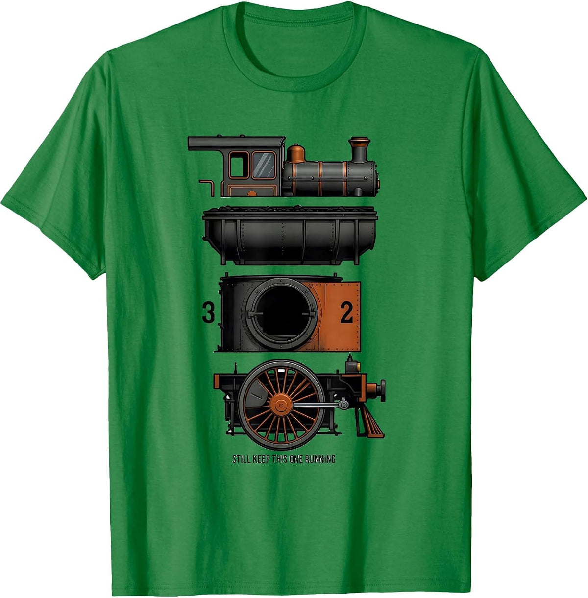 Men's Still Keep This One Running Funny Train Enthusiast Model T-Shirt - Kelly Green