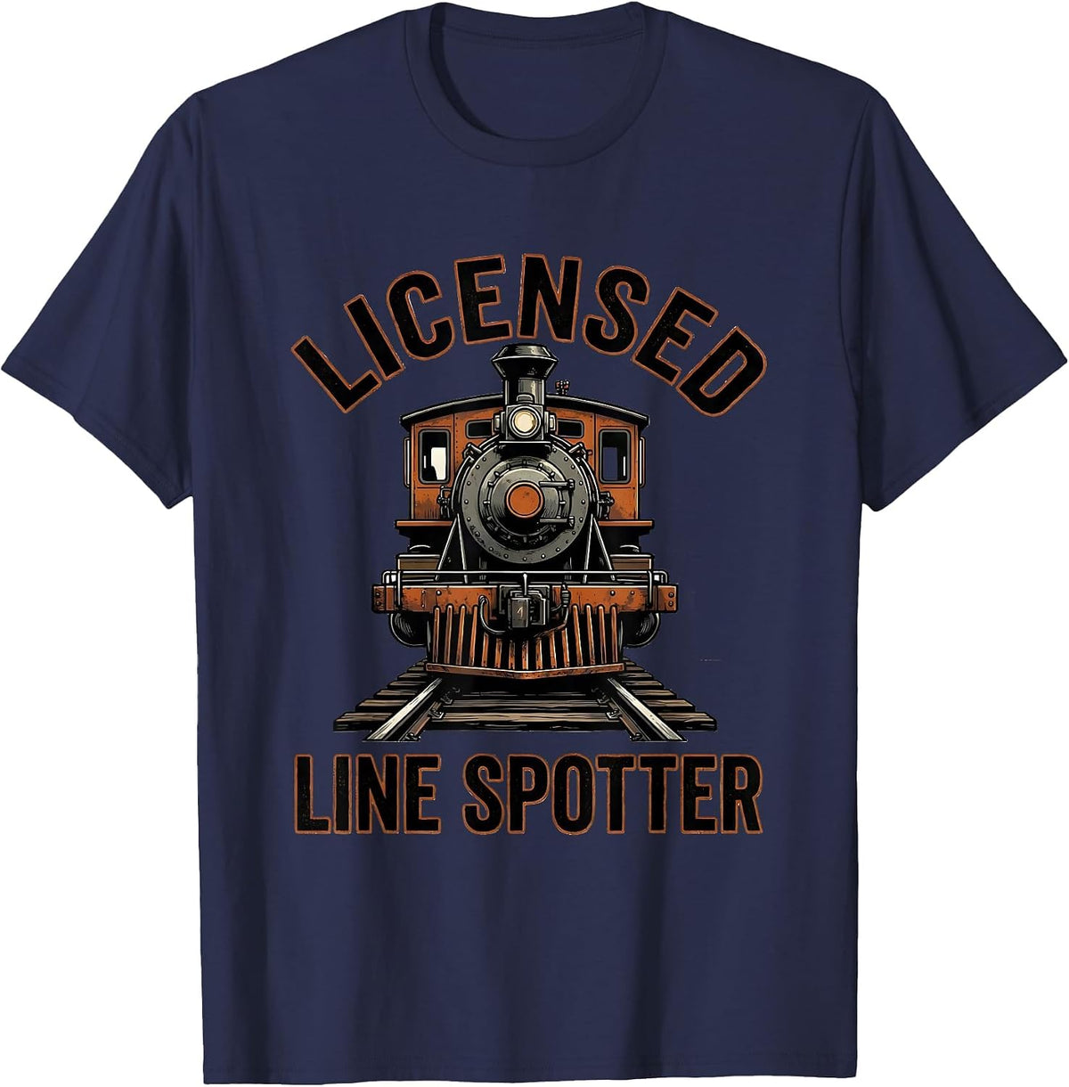 Licensed Line Spotter Funny Train Enthusiast Conductor Humor T-Shirt - Navy Blue