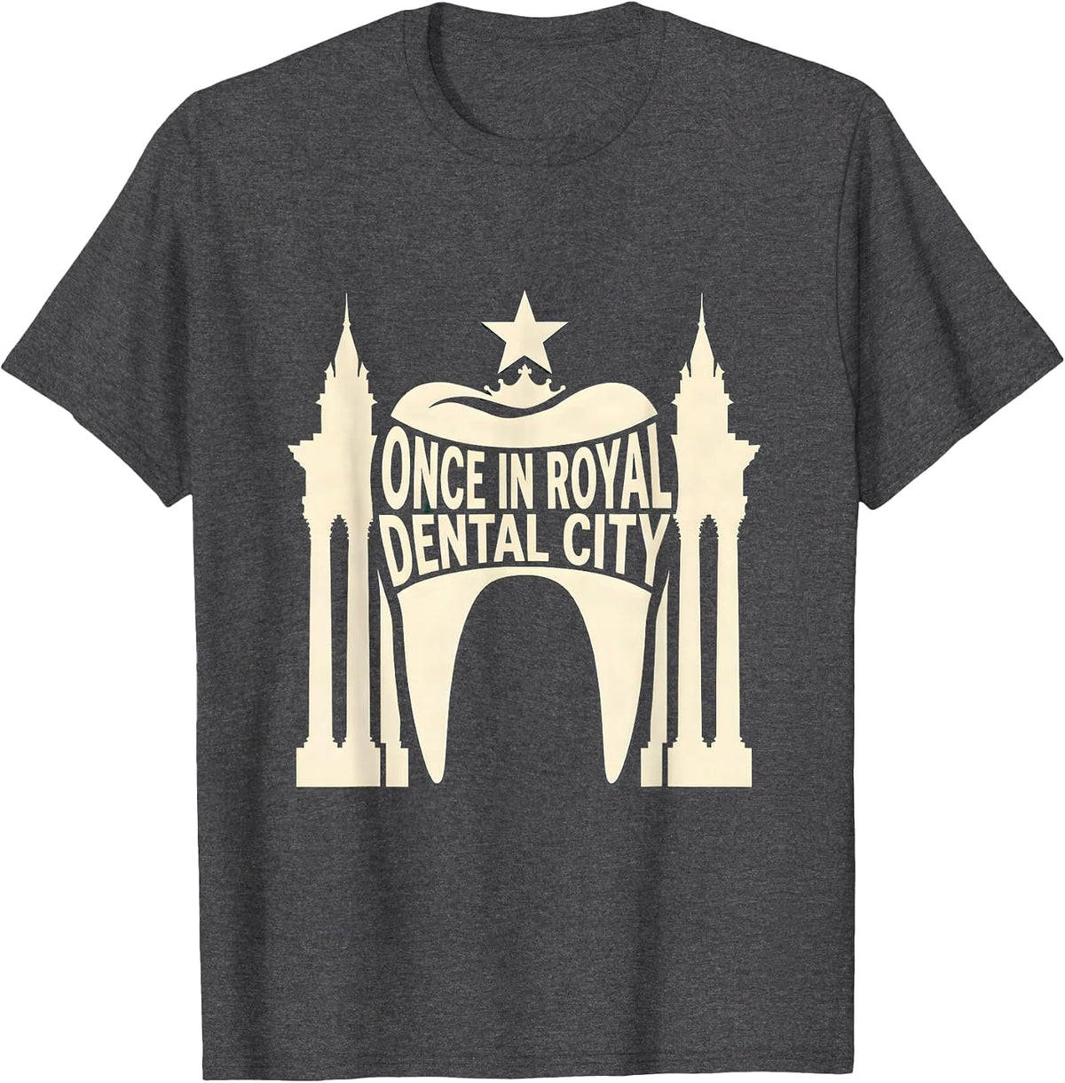 Once in Royal Dental City Funny Dentist Christmas Dental T-Shirt - Dark Heather Grey