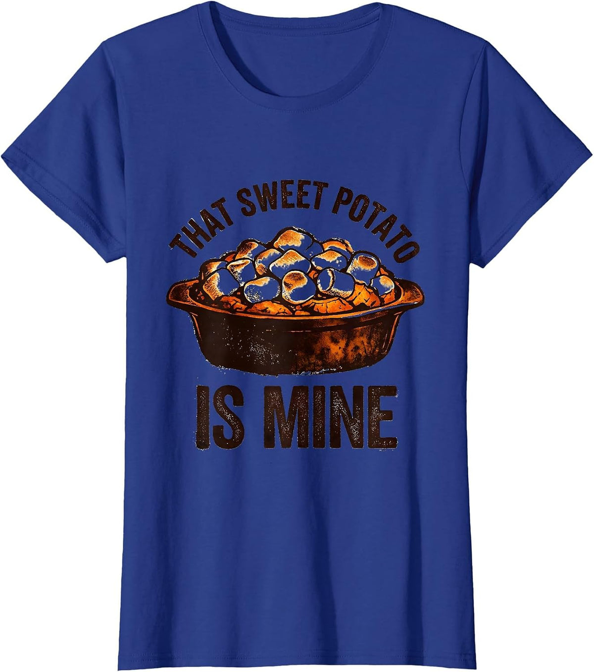 Women's That Sweet Potato Is Mine Funny Couples Thanksgiving T-Shirt - Royal Blue