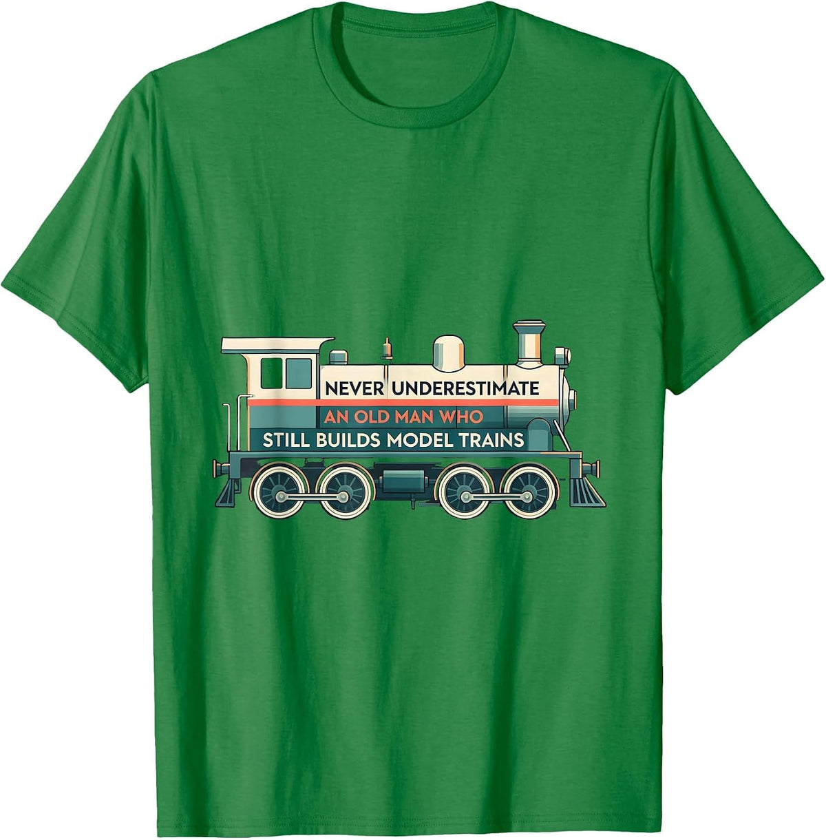 Men's Never Underestimate An Old Man Who Still Builds Model Trains T-Shirt - Kelly Green