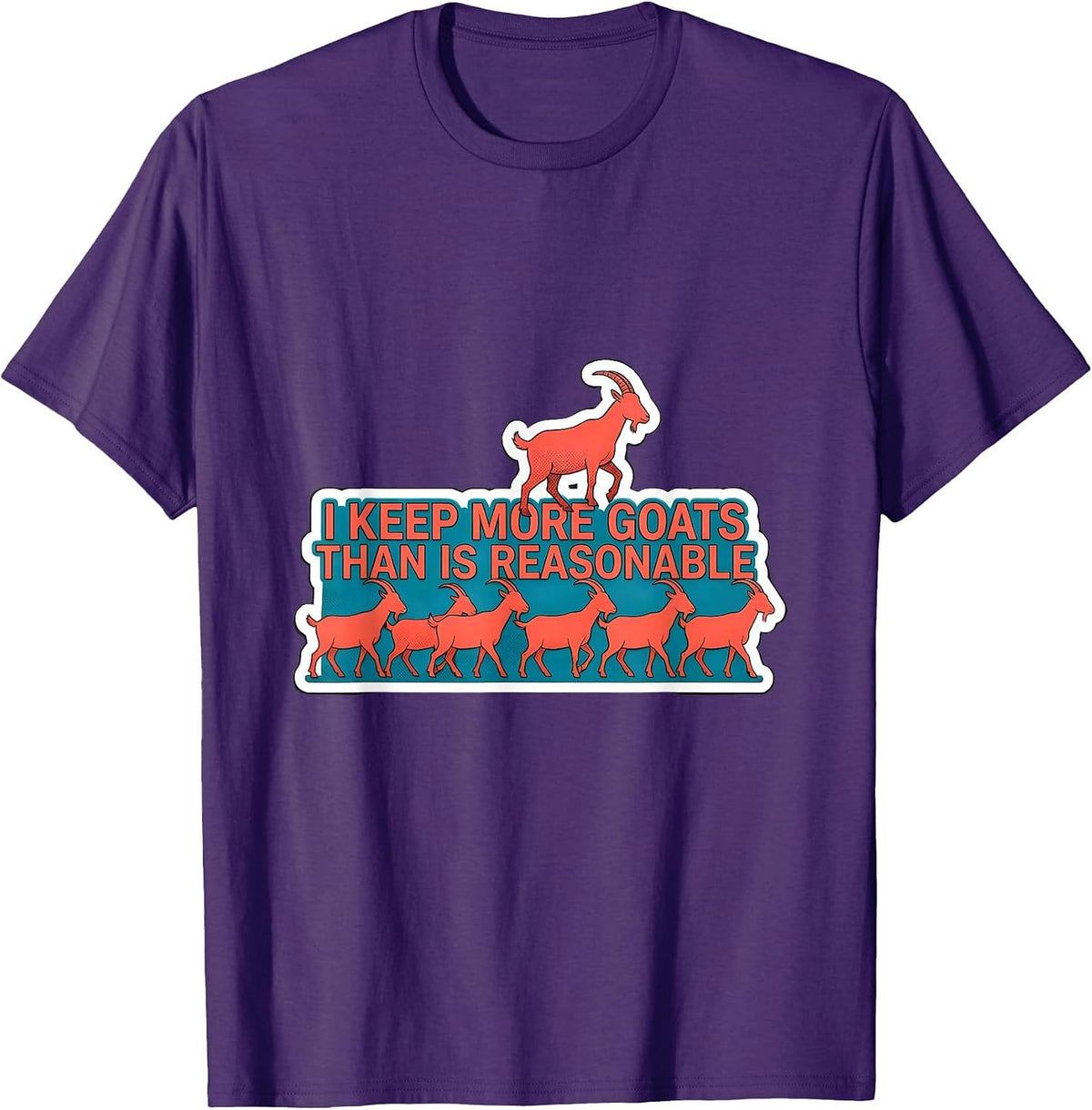 I Keep More Goats Than Is Reasonable Funny Goat Lover Farm T-Shirt - Purple
