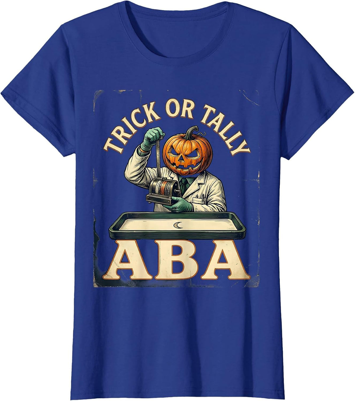 Women's Trick Or Tally ABA Vintage Behavior Analyst Halloween T-Shirt - Royal Blue