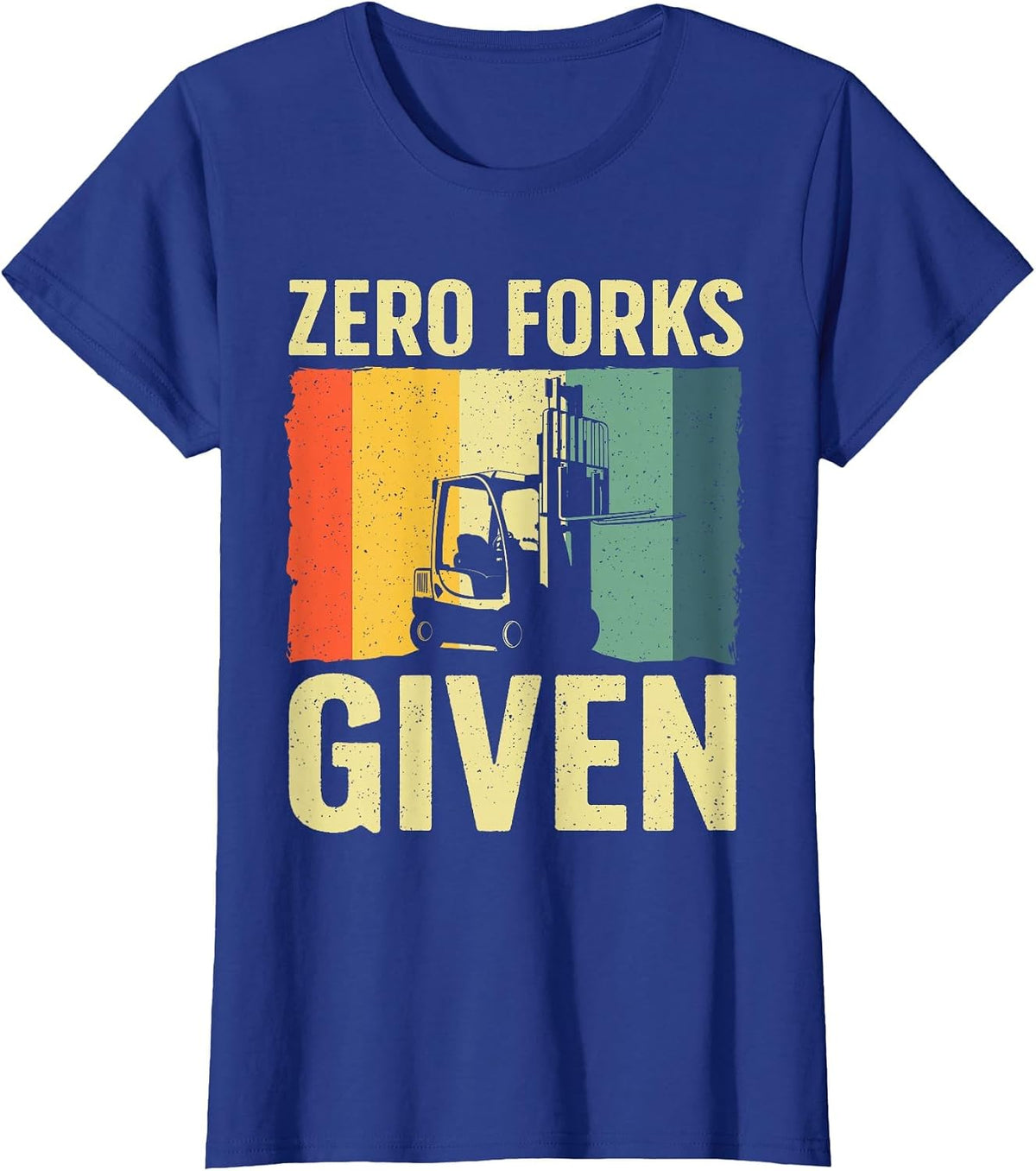 Funny Forklift Design for Men Women Forklift Operator Driver T-Shirt - Royal Blue