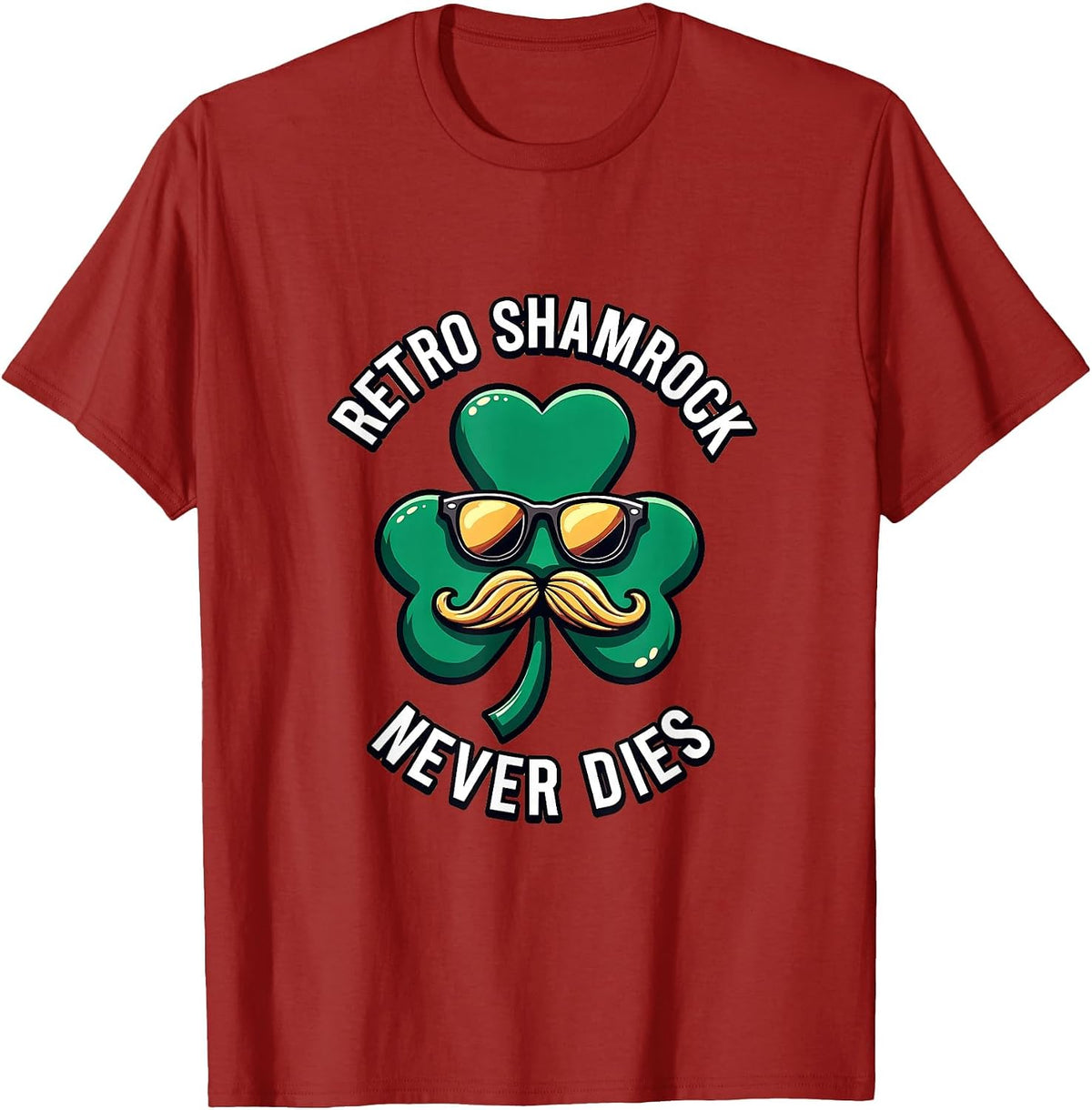 Retro Shamrock Never Dies St Patrick's Day T-Shirt - Cranberry Red
