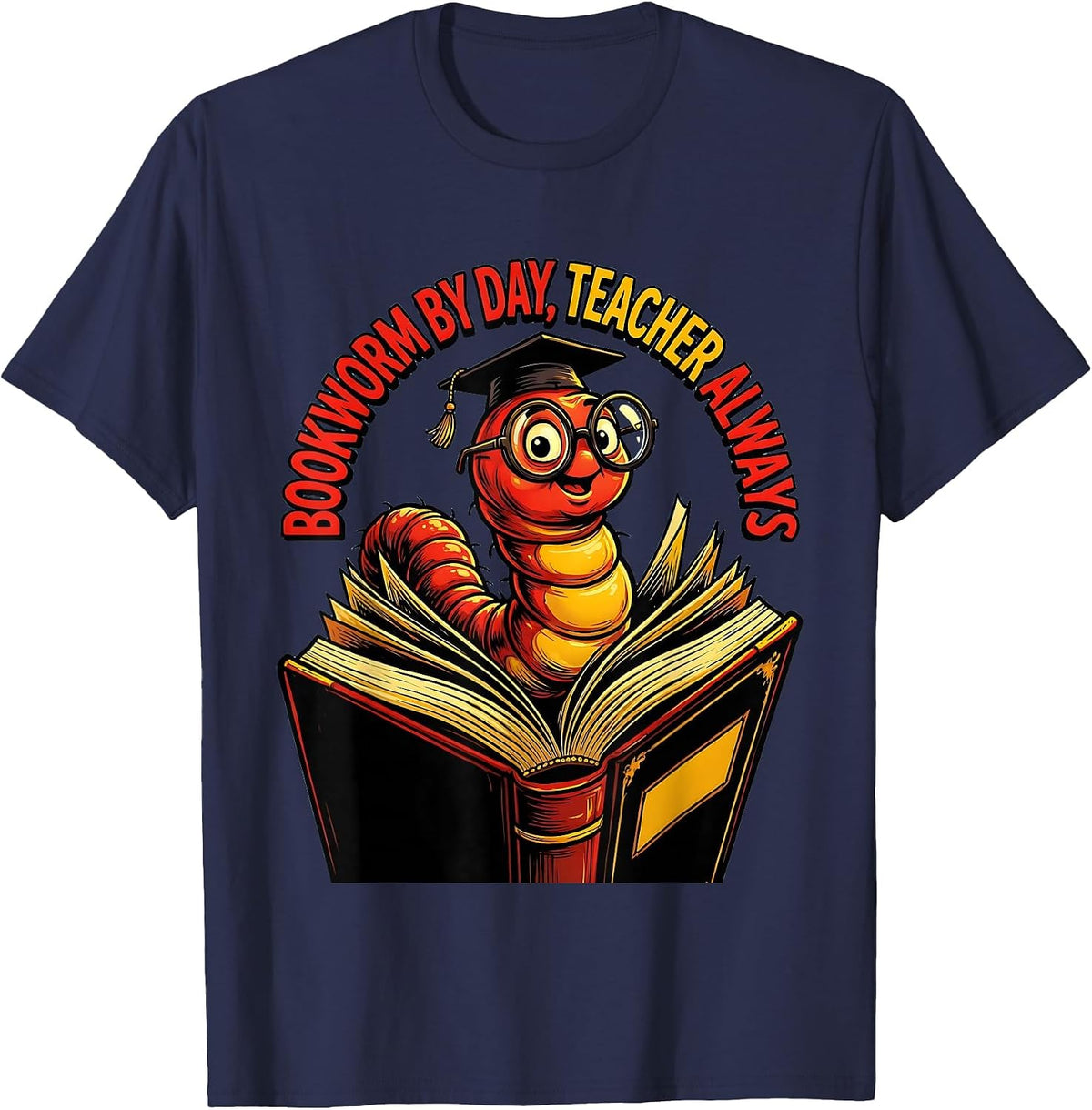 Bookworm By Day Teacher Always Reading Design T-Shirt - Navy Blue