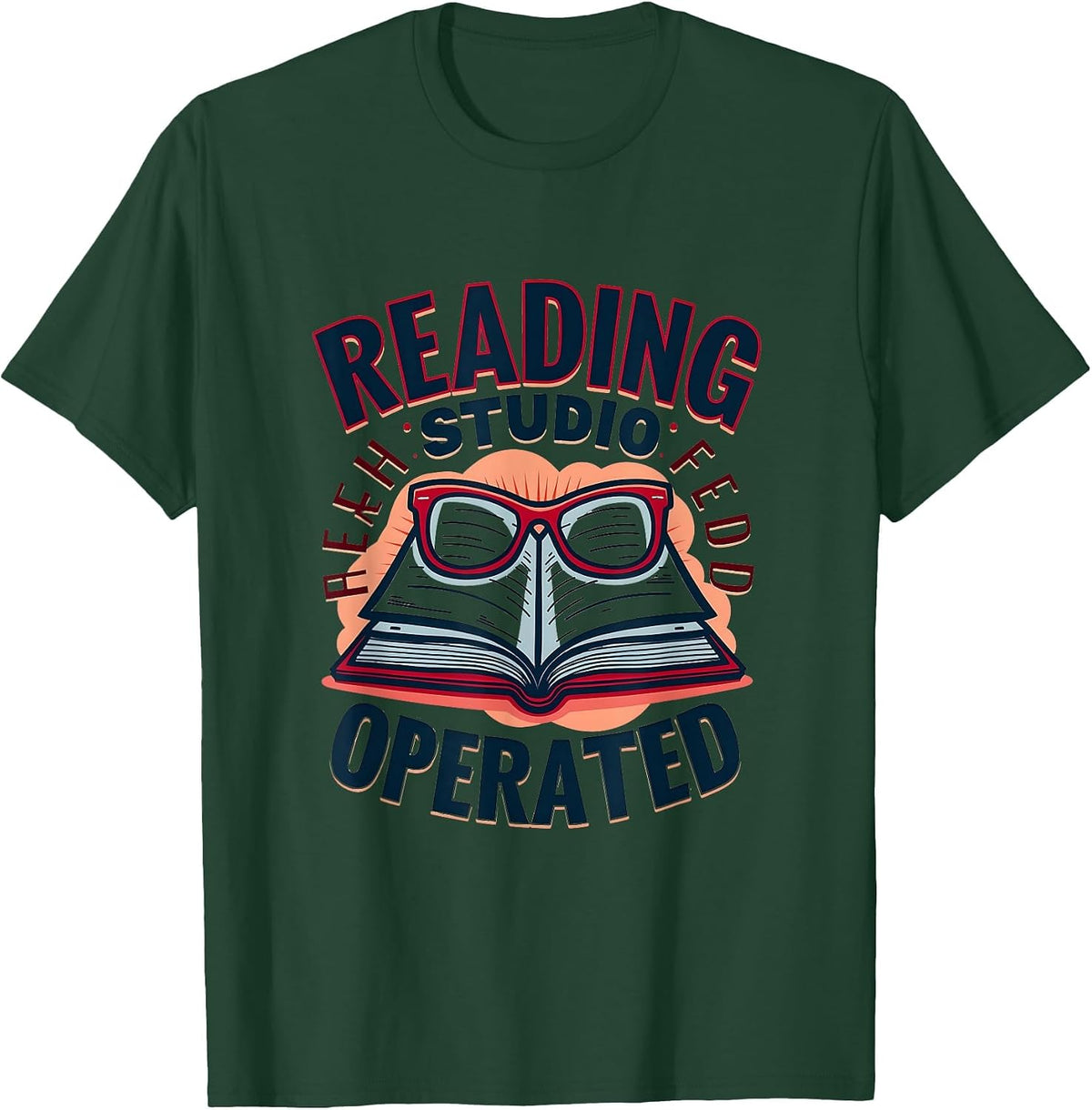 Reading Studio Teacher Operated Education Design T-Shirt - Dark Green