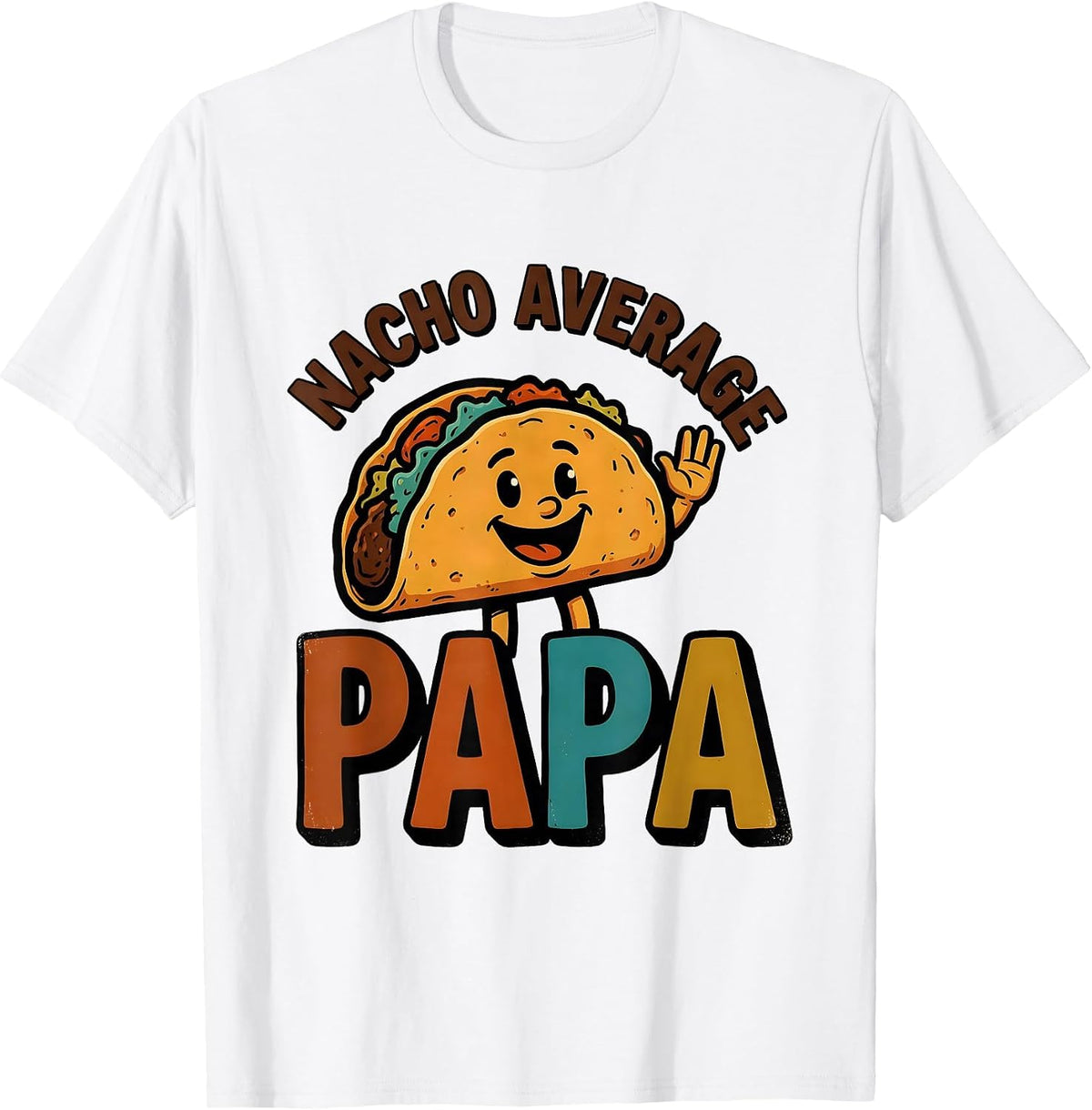 Men's Nacho Average Papa Funny Mexican Family Role Cinco De Mayo T-Shirt - White