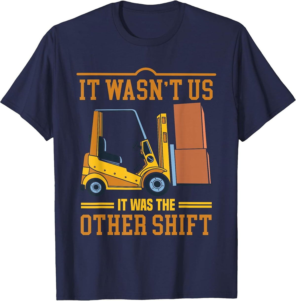 Operator Forklift Driver Fathers Day Funny Forklift Operator T-Shirt - Navy Blue