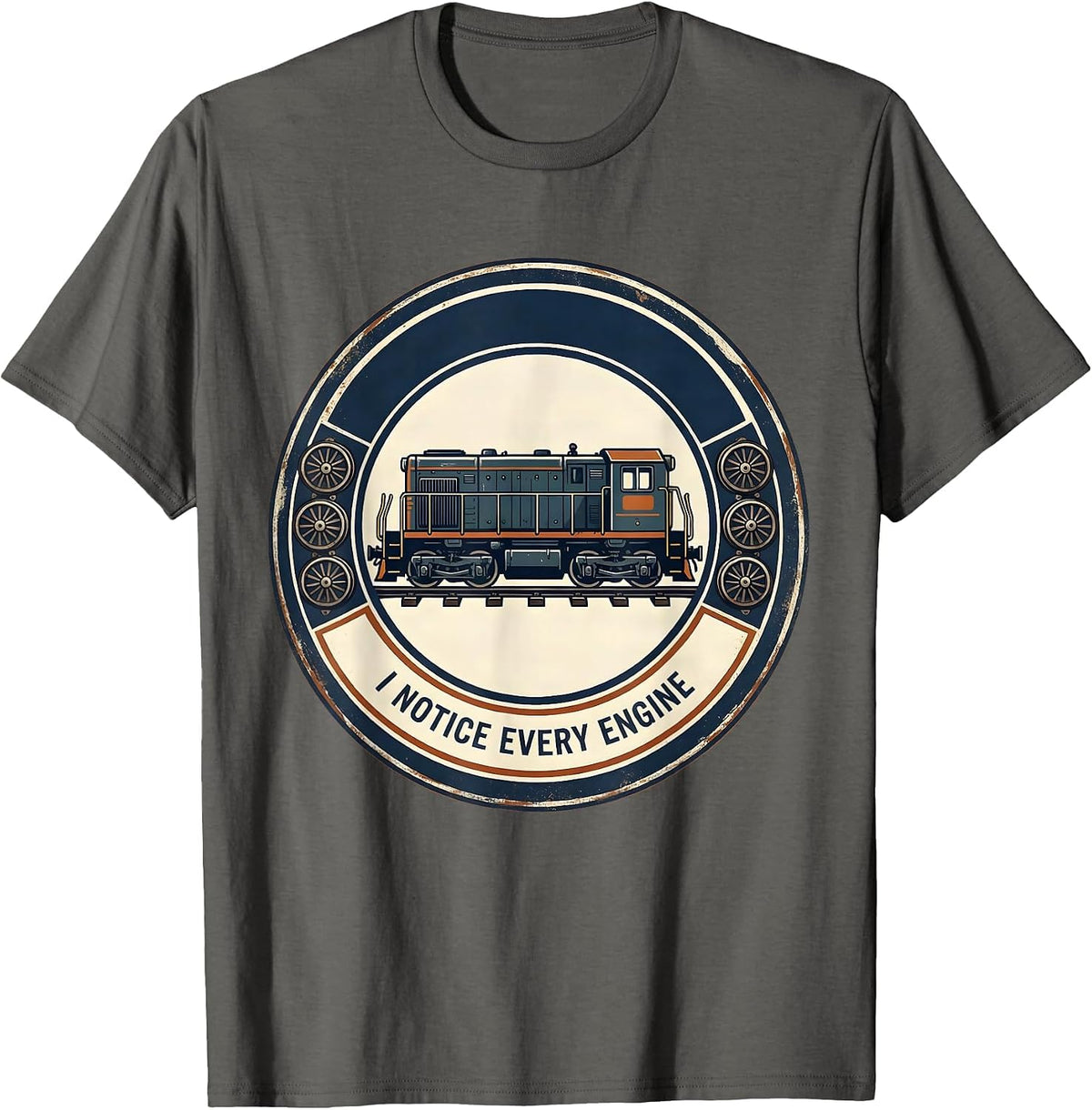 Men's I Notice Every Engine Funny Train Enthusiast Model Railroad T-Shirt - Asphalt Grey