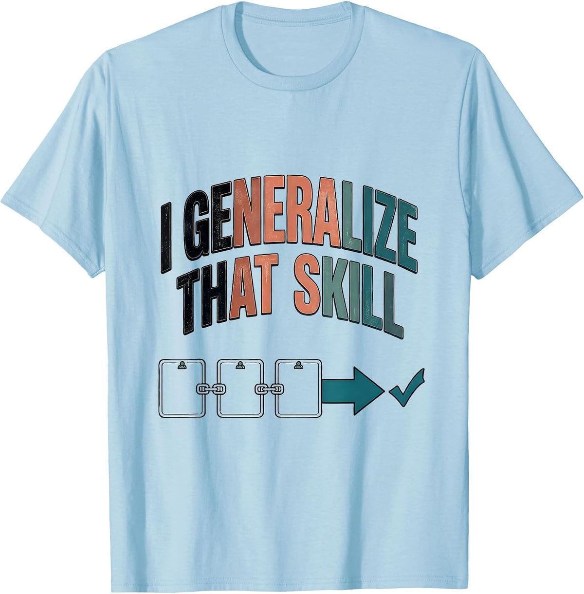 Men's I Generalize That Skill Funny SPED Teacher Special Education T-Shirt - Baby Blue