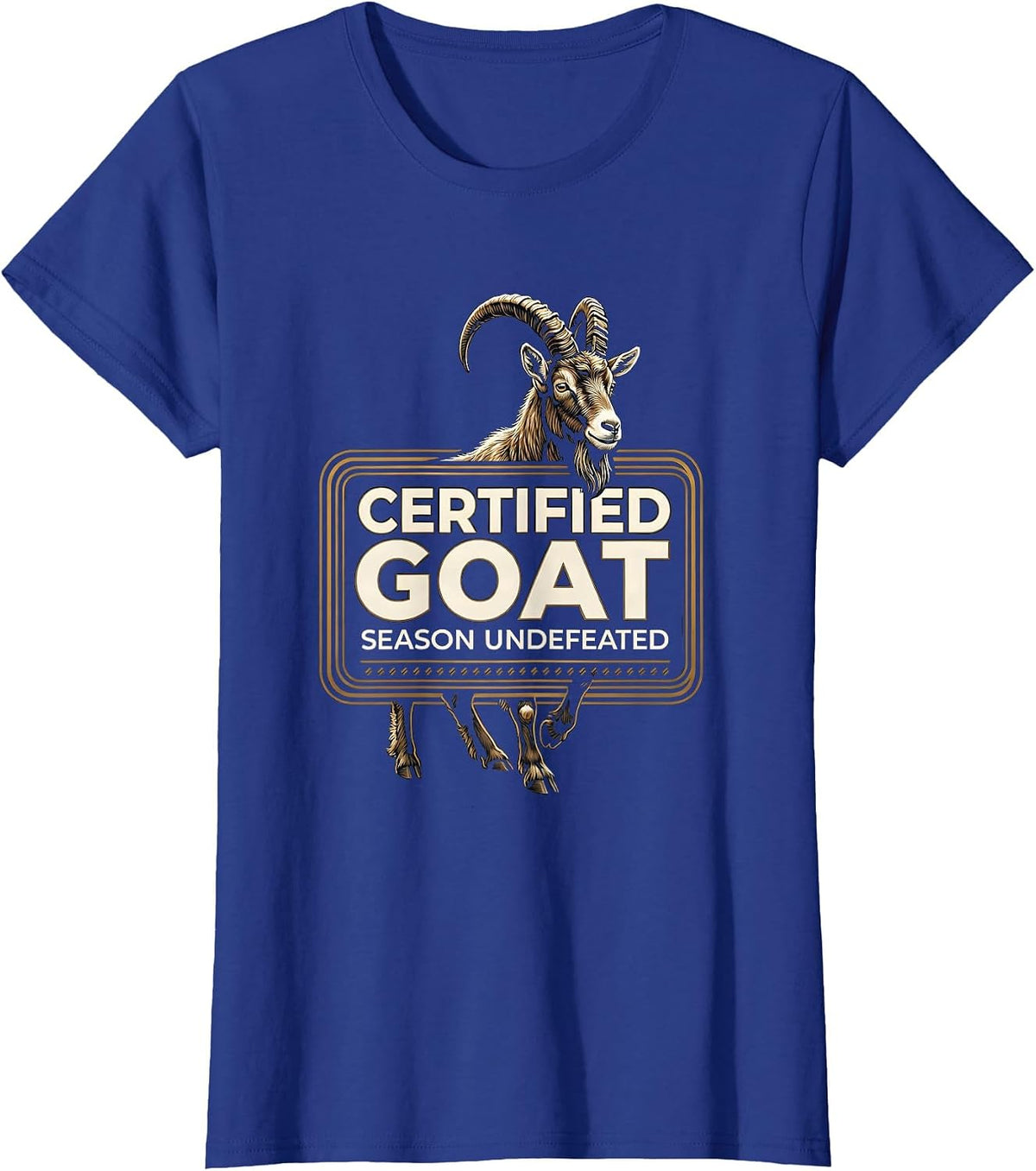 Women's Certified GOAT Season Undefeated Funny Goat Lover Gift T-Shirt - Royal Blue