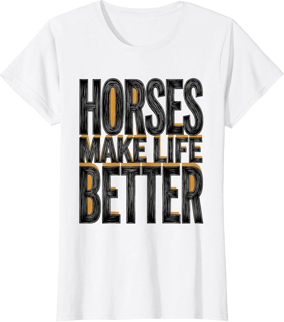 Women's Horses Make Life Better Equestrian Design T-Shirt - White