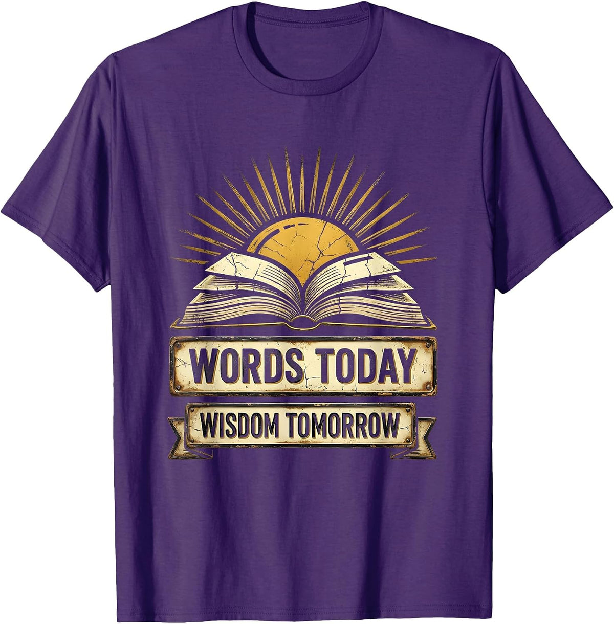 Reading Teacher Words Today Wisdom Tomorrow T-Shirt - Purple