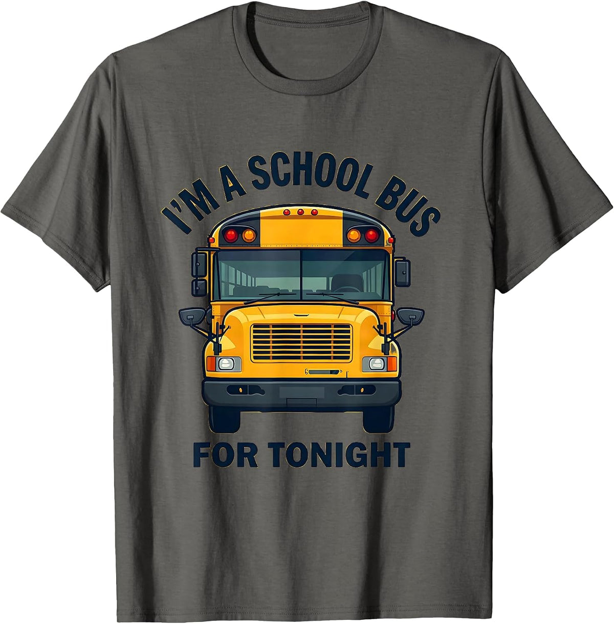 Men's I'm A School Bus For Tonight Funny Halloween Costume T-Shirt - Asphalt Grey