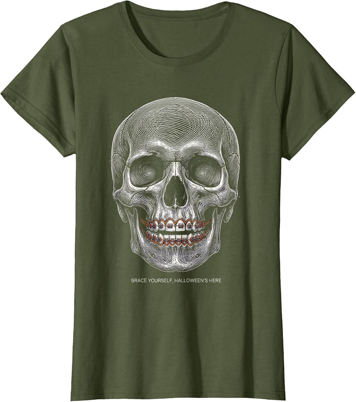 Women's Brace Yourself Halloween Is Here Dental Design T-Shirt - Olive Green