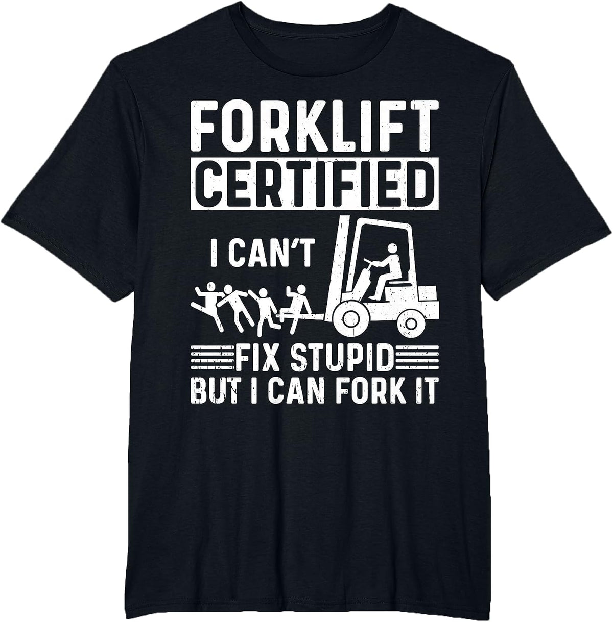 Funny Forklift Operator Forklift Certified T-Shirt - Black
