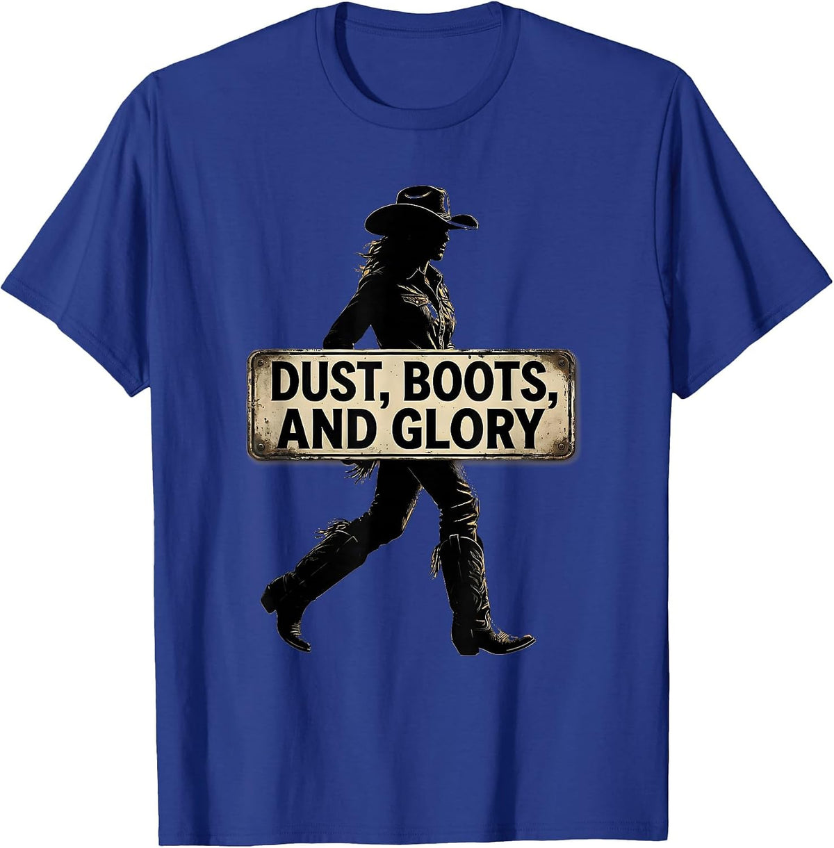 Dust Boots and Glory Western Women Design T-Shirt - Royal Blue