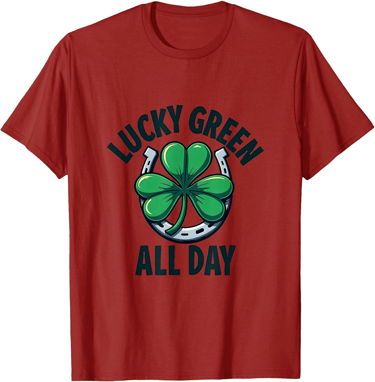 Lucky Green All Day St Patricks Day Design T-Shirt - Cranberry Red