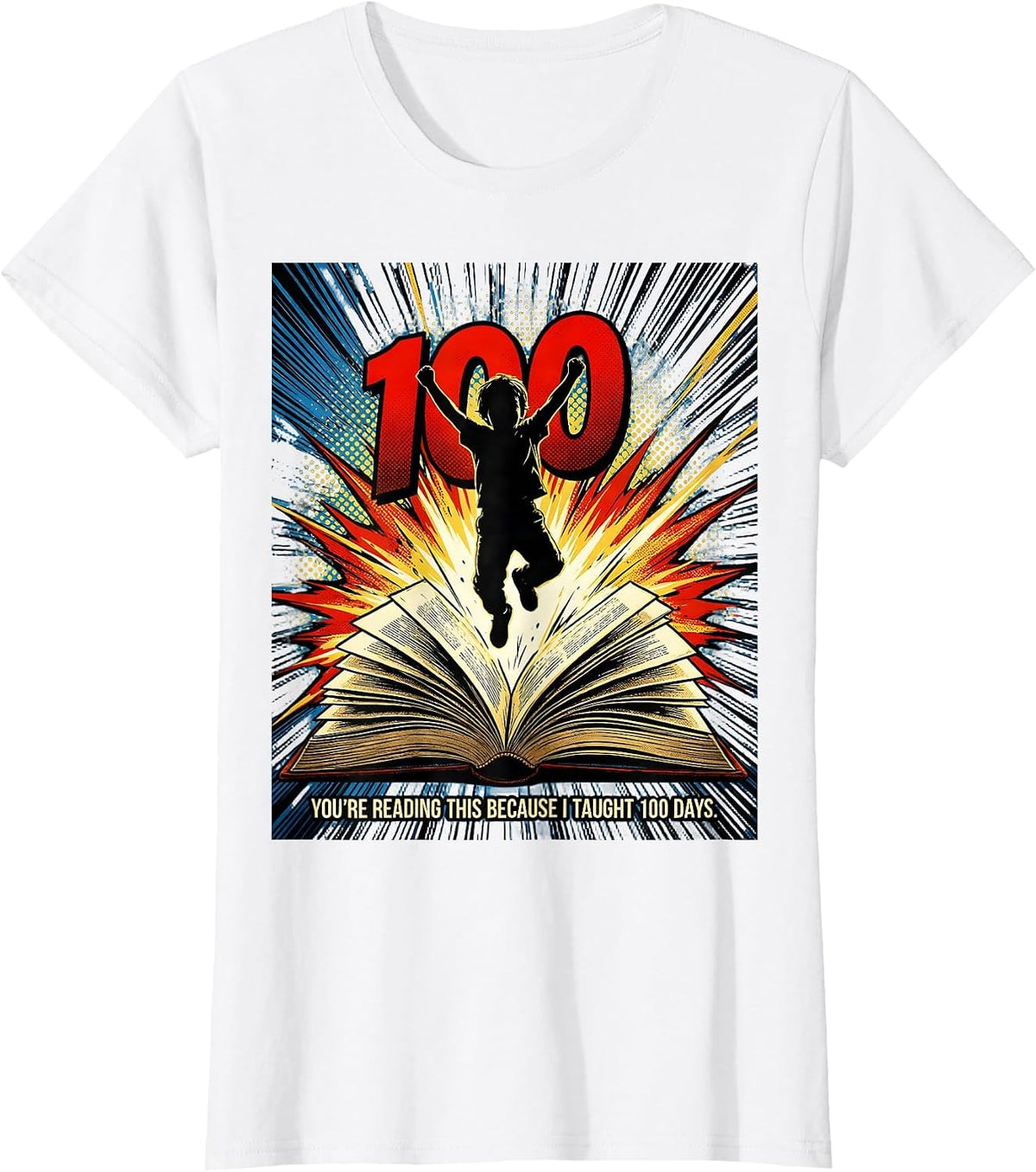 You're Reading This Because I Taught 100 Days Teacher T-Shirt - White