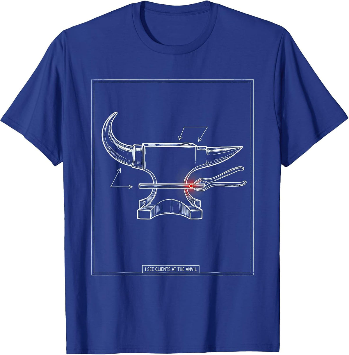 I See Clients At The Anvil Funny Blacksmith Metalworker T-Shirt - Royal Blue
