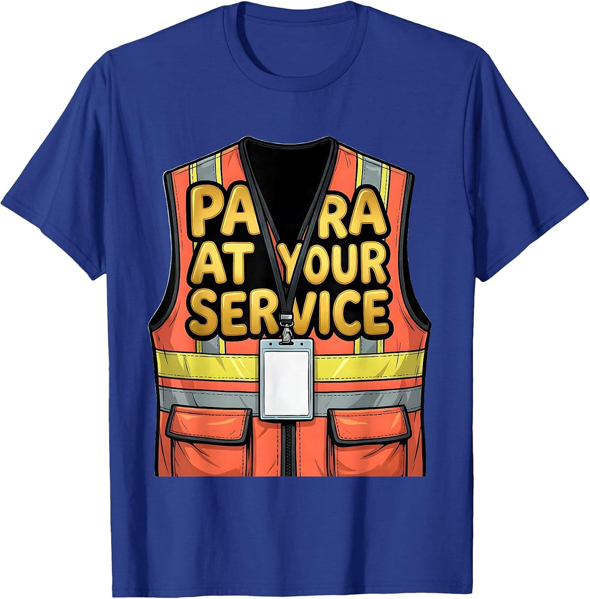 Para At Your Service Funny Paraeducator Support Staff Humor T-Shirt - Royal Blue