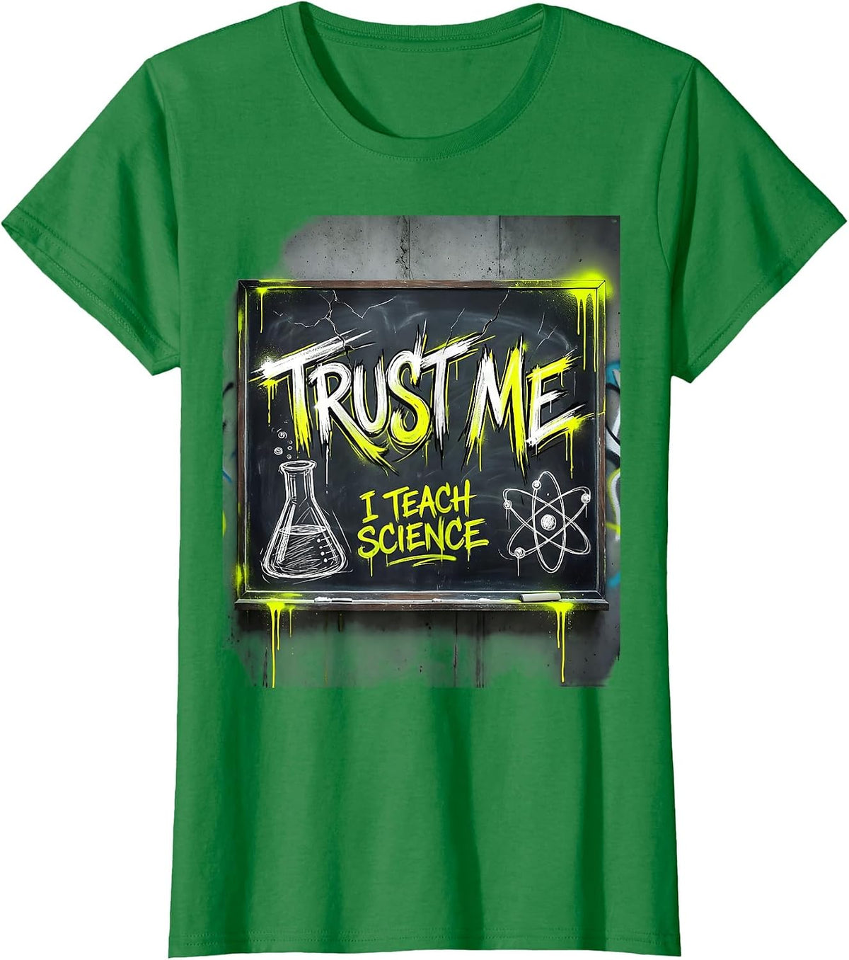 Women's Trust Me I Teach Science Teacher Design T-Shirt - Kelly Green
