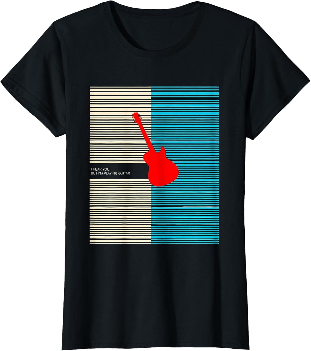 Women's I Hear You, But I'm Playing Guitar Funny Guitarist Music T-Shirt - Black