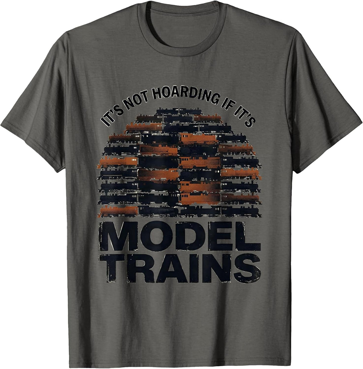 It's Not Hoarding If It's Model Trains Distressed Hobbyist T-Shirt - Asphalt Grey