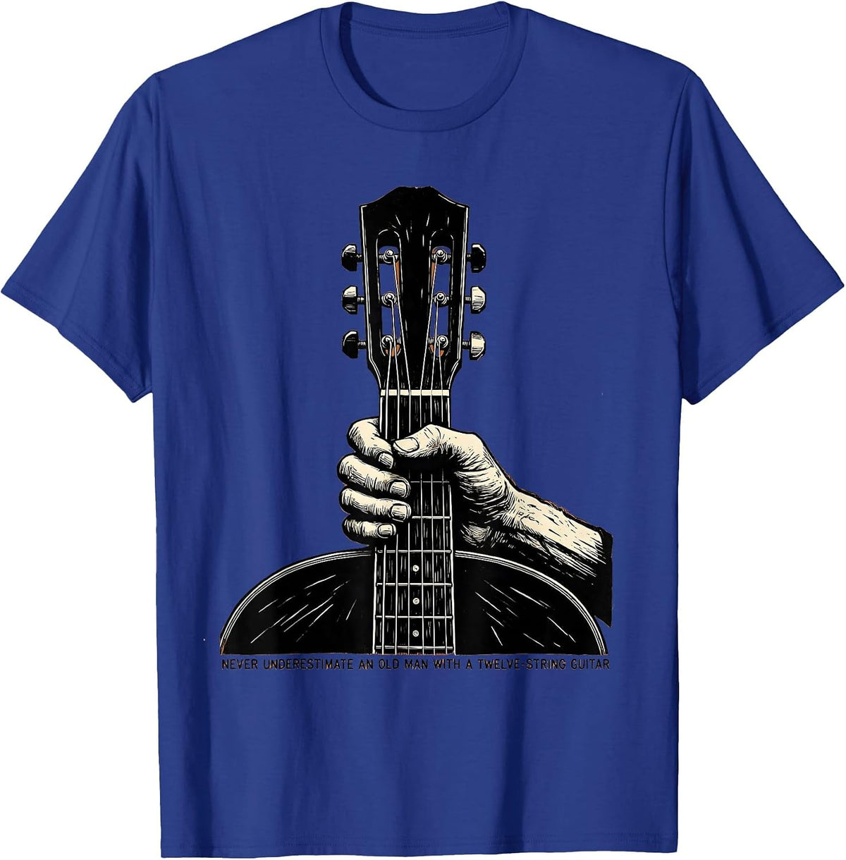 Never Underestimate An Old Man With A Twelve-String Guitar T-Shirt - Royal Blue