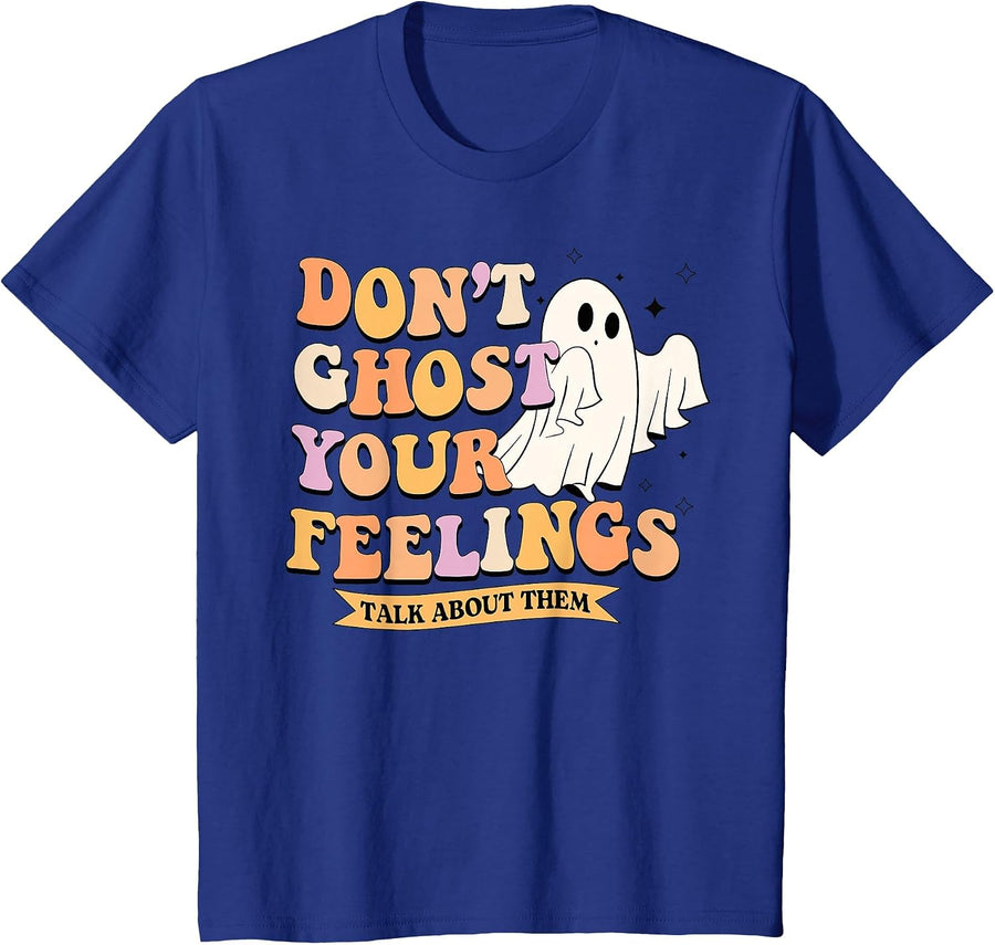 Don't Ghost Your Feelings Talk About Them Halloween Ghost T-Shirt - Royal Blue