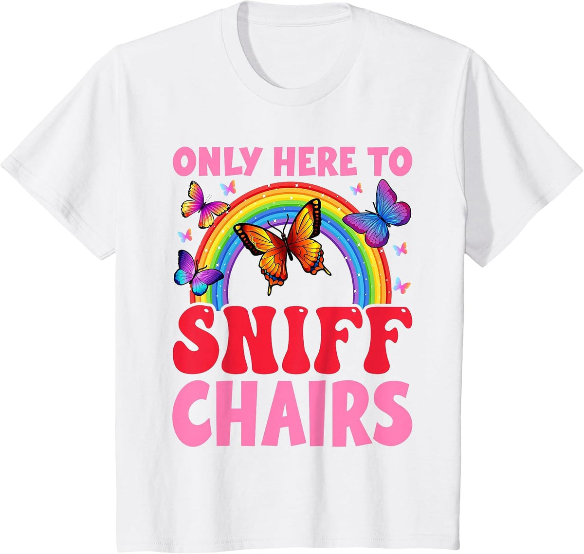 Funny Embarrassing Inappropriate Only Here to Sniff Chair T-Shirt - White