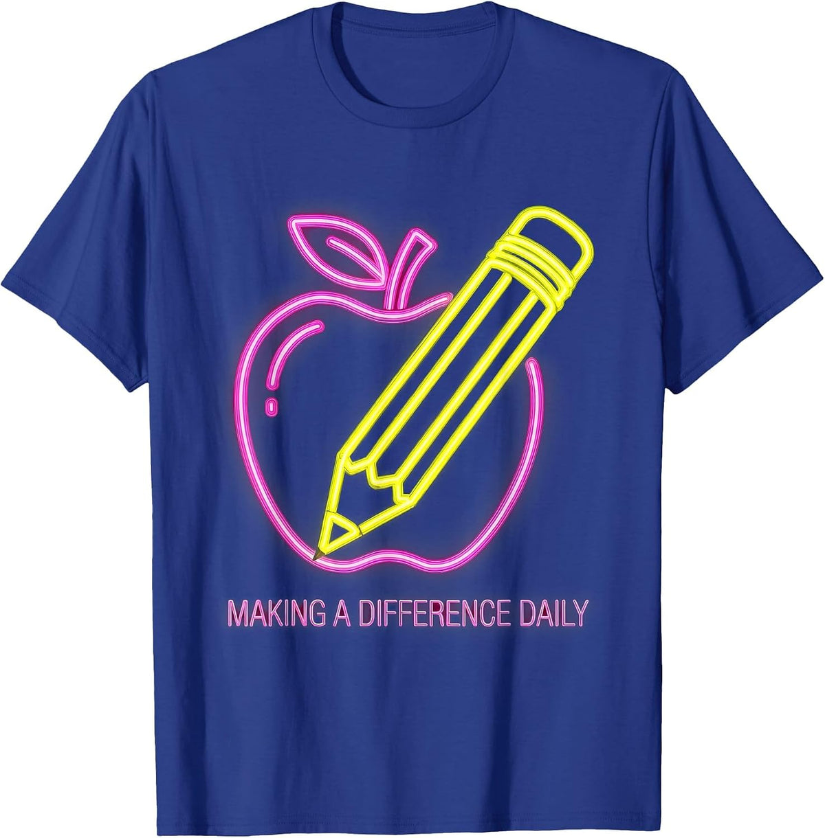 Making a Difference Daily Labor Day Teacher Design T-Shirt - Royal Blue